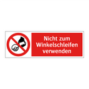 Nicht zum Winkelschleifen verwenden
