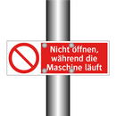 Nicht öffnen, während die Maschine läuft