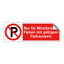 Nur für Mitarbeiter - Parken mit gültigem Parkausweis
