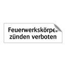 Feuerwerkskörper zünden verboten