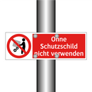 Ohne Schutzschild nicht verwenden