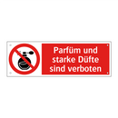 Parfüm und starke Düfte sind verboten