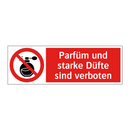 Parfüm und starke Düfte sind verboten