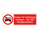 Parken für Unbefugte verboten - Art. 461 Strafgesetzbuch