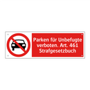 Parken für Unbefugte verboten. Art. 461 Strafgesetzbuch