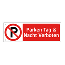 Parken Tag & Nacht Verboten