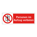 Personen im Aufzug verboten