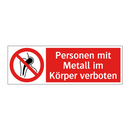 Personen mit Metall im Körper verboten