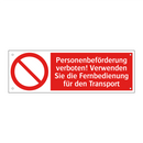 Personenbeförderung verboten! Verwenden Sie die Fernbedienung für den Transport