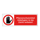 Pflanzenschutzmittel Unbefugten ist der Zutritt verboten!