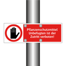 Pflanzenschutzmittel Unbefugten ist der Zutritt verboten!