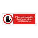 Pflanzenschutzmittel Unbefugten ist der Zutritt verboten!
