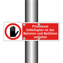 Privatareal Unbefugten ist das Betreten und Befahren verboten
