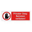 Privater Steg: Betreten verboten!