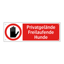 Privatgelände Freilaufende Hunde
