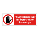 Privatgelände Nur für berechtigte Fahrzeuge