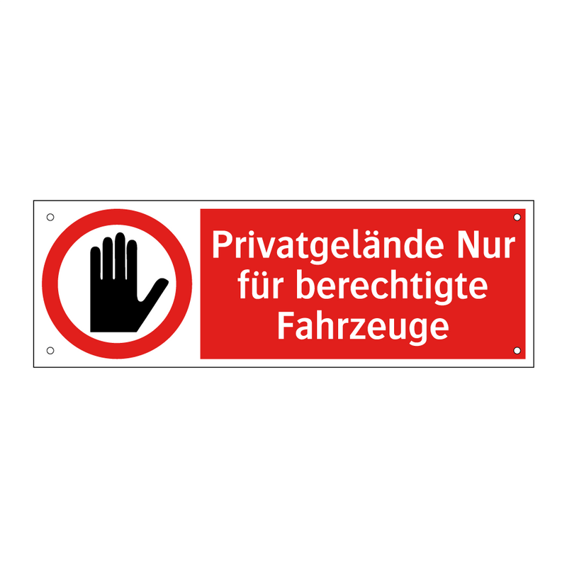 Privatgelände Nur für berechtigte Fahrzeuge