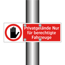 Privatgelände Nur für berechtigte Fahrzeuge