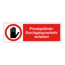 Privatgelände: Durchgangsverkehr verboten