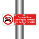 Privatgelände: Unbefugtes Betreten und Parken verboten