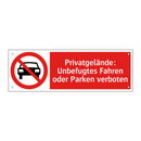 Privatgelände: Unbefugtes Fahren oder Parken verboten