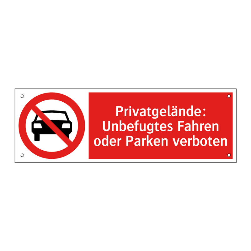 Privatgelände: Unbefugtes Fahren oder Parken verboten