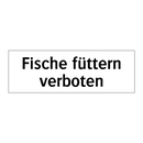 Fische füttern verboten