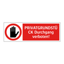 PRIVATGRUNDSTÜCK Durchgang verboten!