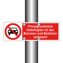 Privatgrundstück Unbefugten ist das Betreten und Befahren verboten!