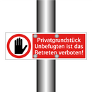 Privatgrundstück Unbefugten ist das Betreten verboten!