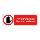 Privatgrundstück! Betreten verboten