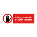 Privatgrundstück! Betreten verboten
