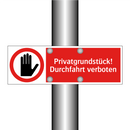 Privatgrundstück! Durchfahrt verboten