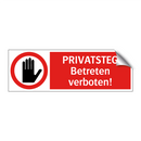 PRIVATSTEG Betreten verboten!