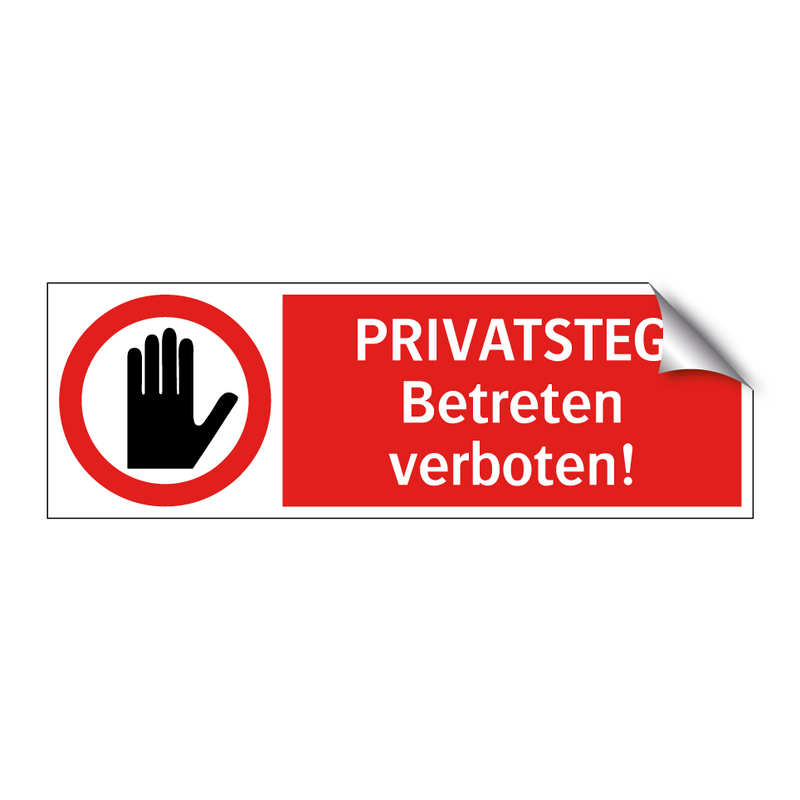 PRIVATSTEG Betreten verboten!