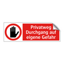 Privatweg Durchgang auf eigene Gefahr