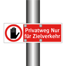 Privatweg Nur für Zielverkehr