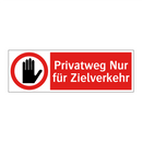 Privatweg Nur für Zielverkehr
