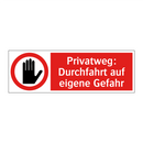 Privatweg: Durchfahrt auf eigene Gefahr