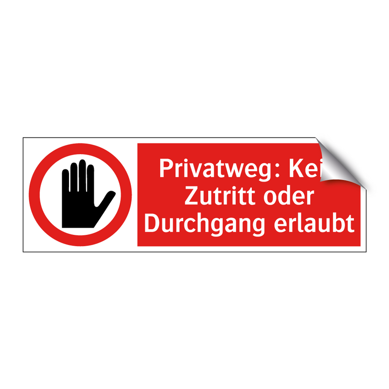 Privatweg: Kein Zutritt oder Durchgang erlaubt