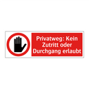 Privatweg: Kein Zutritt oder Durchgang erlaubt