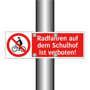 Radfahren auf dem Schulhof ist verboten!
