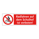 Radfahren auf dem Schulhof ist verboten!