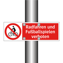 Radfahren und Fußballspielen verboten