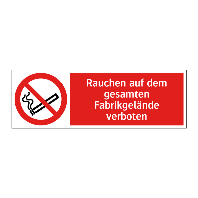 Rauchen auf dem gesamten Fabrikgelände verboten