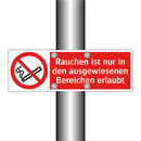 Rauchen ist nur in den ausgewiesenen Bereichen erlaubt