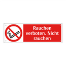 Rauchen verboten. Nicht rauchen