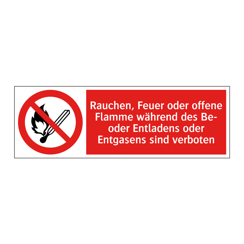 Rauchen, Feuer oder offene Flamme während des Be- oder Entladens oder Entgasens sind verboten