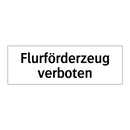 Flurförderzeug verboten
