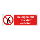 Reinigen mit Druckluft verboten